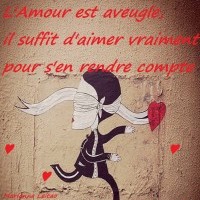 L'Amour est aveugle, on l'a toujours dit. Il suffit d'aimer vraiment pour s'en rendre compte...